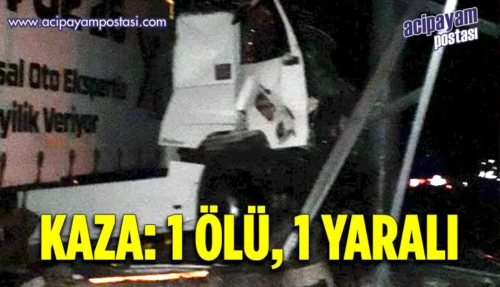 Isparta’da tır ile kamyonet çarpıştı: 1
                    ölü, 1 yaralı